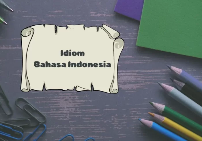 Ilustrasi idiom bahasa indonesia